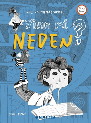 Yine Mi Neden?