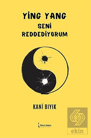 Ying Yang Seni Reddediyorum