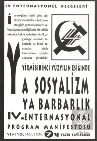 Yirmibirinci Yüzyılın Eşiğinde Ya Sosyalizm Ya Bar
