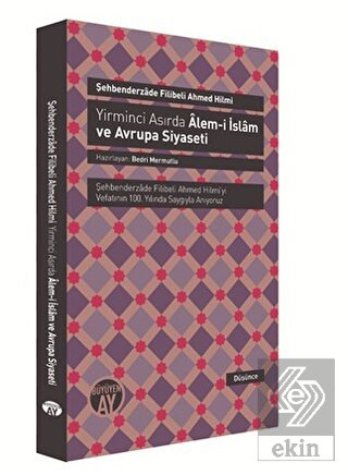 Yirminci Asırda Alem-i İslam ve Avrupa Siyaseti