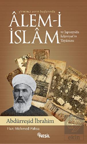 Yirminci Asrın Başlarında Alem-i İslam ve Japonya'