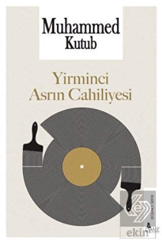Yirminci Asrın Cahiliyesi