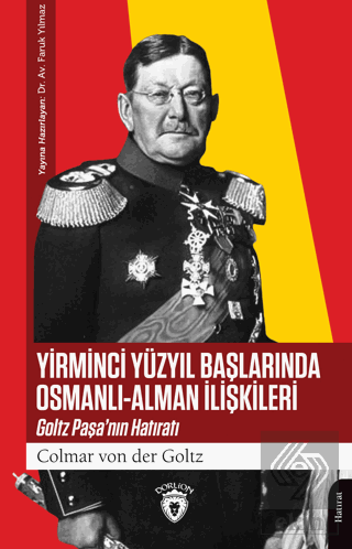 Yirminci Yüzyıl Başlarında Osmanlı-Alman İlişkiler