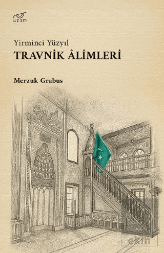 Yirminci Yüzyıl Travnik Alimleri