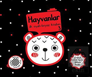 Yırtılmaz Kitap: Hayvanlar 3 İlk Siyah-Beyaz Kitab