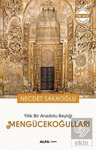 Yitik Bir Anadolu Beyliği Mengücekoğulları