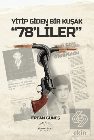 Yitip Giden Bir Kuşak 78liler