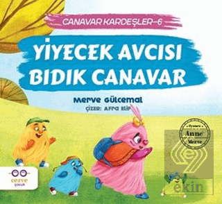 Yiyecek Avcısı Bıdık Canavar / Canavar Kardeşler 6
