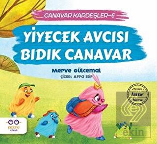 Yiyecek Avcısı Bıdık Canavar / Canavar Kardeşler 6