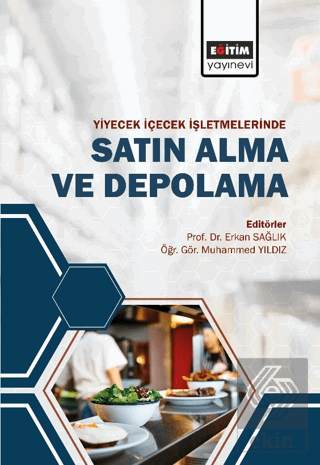 Yiyecek ve İçecek İşletmelerinde Satın Alma ve Dep
