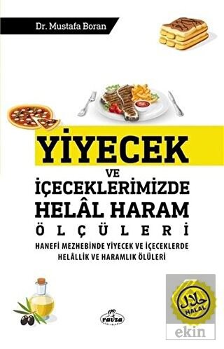 Yiyecek ve İçeceklerimizde Helal Haram Ölçüleri