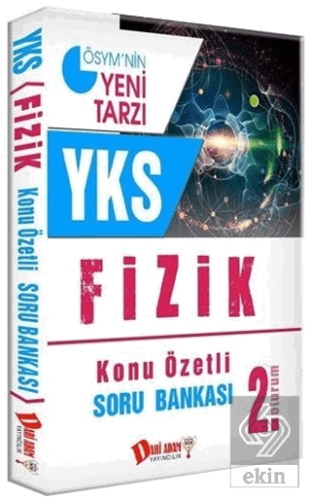 YKS 2. Oturum Fizik Konu Özetli Soru Bankası