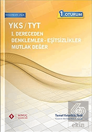 YKS / TYT 1. Derece Denklem Eşitsizlikler ve Mutla