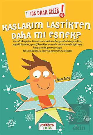 Yok Daha Neler! 2: Kaslarım Lastikten Daha mı Esne