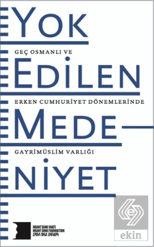 Yok Edilen Medeniyet