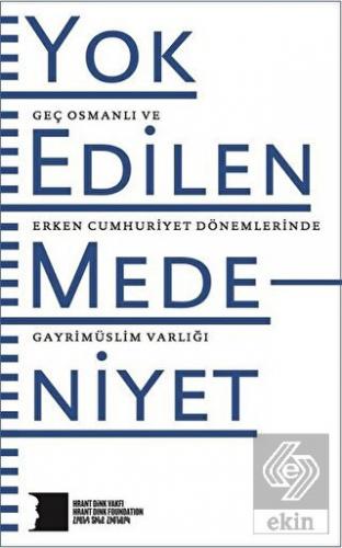 Yok Edilen Medeniyet