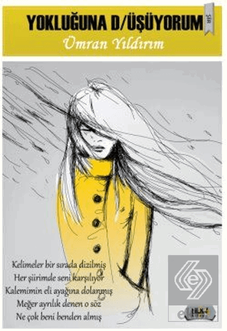 Yokluğuna D/üşüyorum