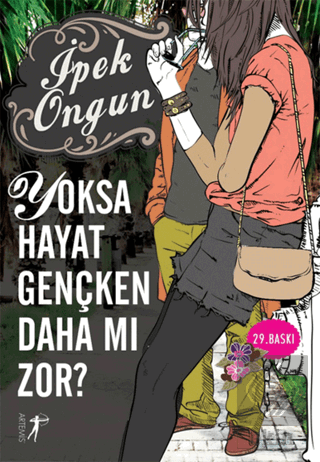 Yoksa Hayat Gençken Daha mı Zor?