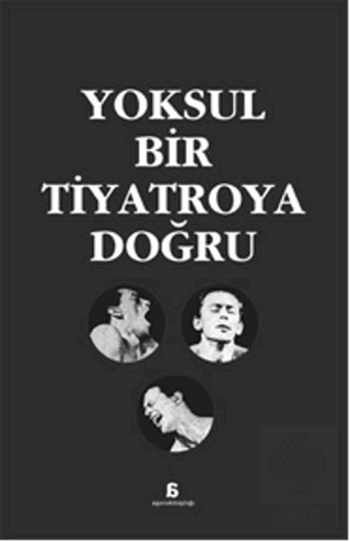 Yoksul Bir Tiyatroya Doğru