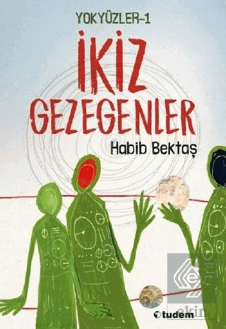 Yokyüzler 1 - İkiz Gezegenler