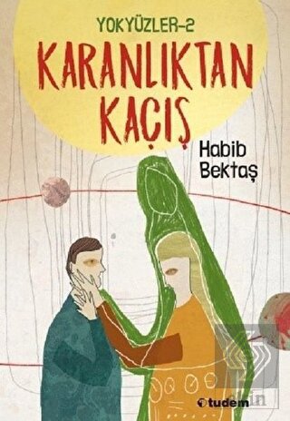 Yokyüzler 2 - Karanlıktan Kaçış