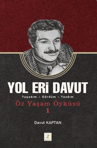 Yol Eri Davut - Yaşadım - Gördüm - Yazdım