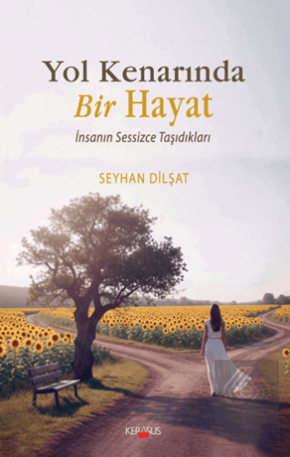 Yol Kenarında Bir Hayat