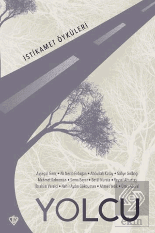 Yolcu İstikamet Öyküleri