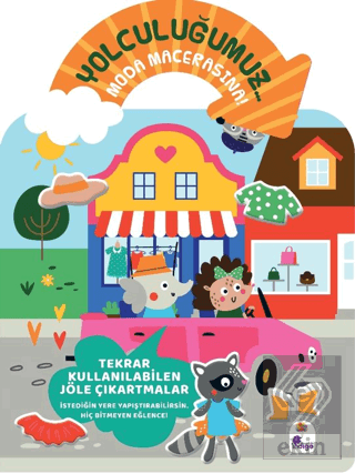 Yolculuğumuz… Moda Macerasına! Bitmeyen Sticker Kitabım