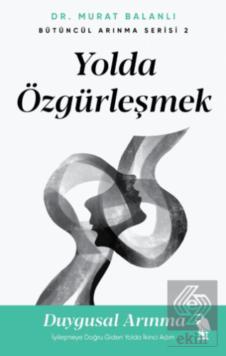 Yolda Özgürleşmek