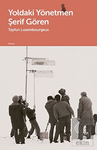 Yoldaki Yönetmen Şerif Gören