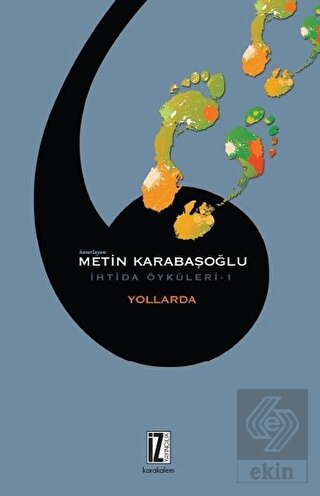 Yollarda - İhtida Öyküleri 1