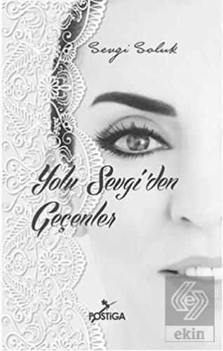 Yolu Sevgi\'den Geçenler