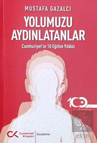 Yolumuzu Aydınlatanlar-cumhuriyet'in 10 Eğitim Yıl