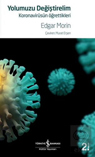 Yolumuzu Değiştirelim - Koronavirüsün Öğrettikleri