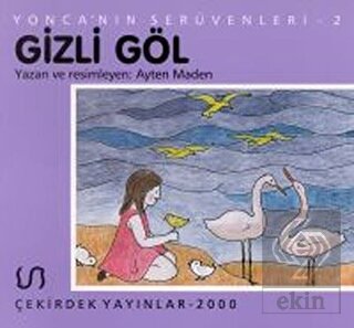 Yonca'nın Serüveni - 2 Gizli Göl