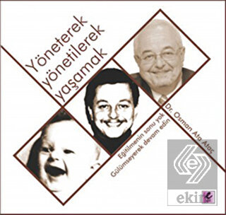 Yöneterek Yönetilerek Yaşamak