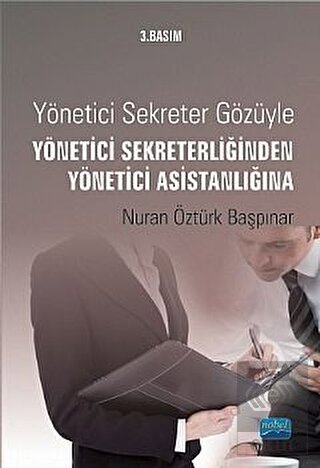Yönetici Sekreter Gözüyle Yönetici Sekreterliğinde