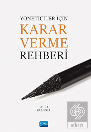 Yöneticiler İçin Karar Verme Rehberi