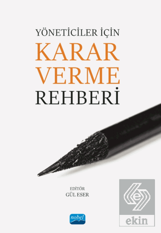 Yöneticiler İçin Karar Verme Rehberi