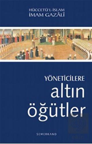 Yöneticilere Altın Öğütler