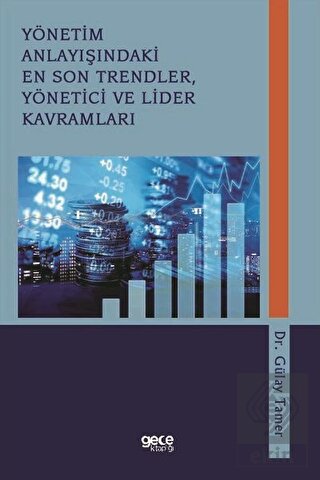 Yönetim Anlayışındaki En Son Trendler, Yönetici ve