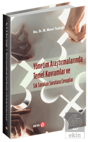 Yönetim Araştırmalarında Temel Kavramlar ve Sık Sorulan Sorulara Cevaplar