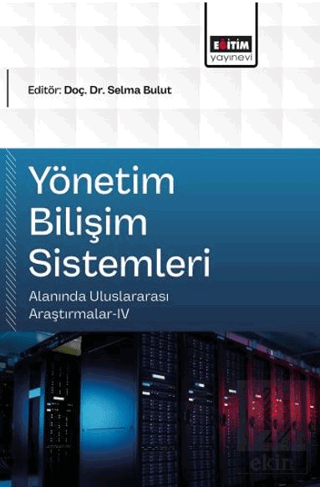 Yönetim Bilişim Sistemleri Alanında Uluslararası Araştırmalar - 4