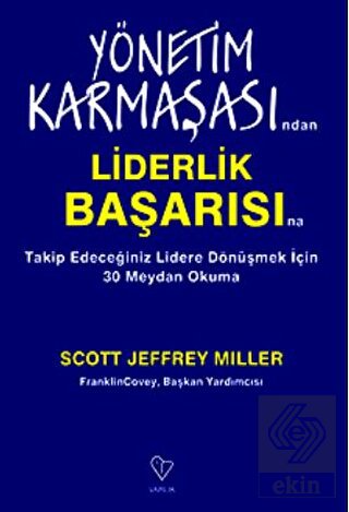 Yönetim Karmaşasından Liderlik Başarısına Takip Ed