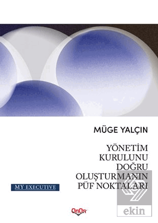 Yönetim Kurulunu Doğru Oluşturmanın Püf Noktaları