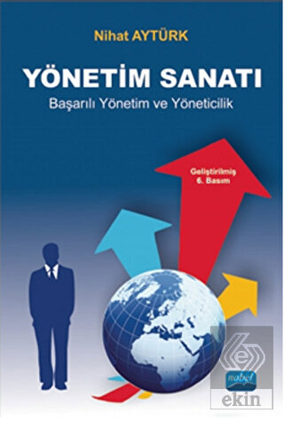 Yönetim Sanatı - Başarılı Yönetim ve Yöneticilik