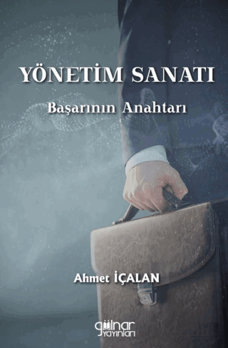 Yönetim Sanatı: Başarının Anahtarı