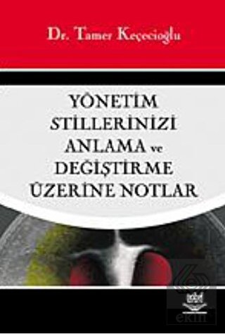 Yönetim Stillerinizi Anlama ve Değiştirme Üzerine 