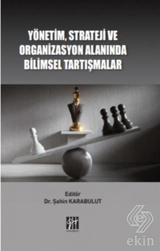 Yönetim Strateji ve Organizasyon Alanında Bilimsel
